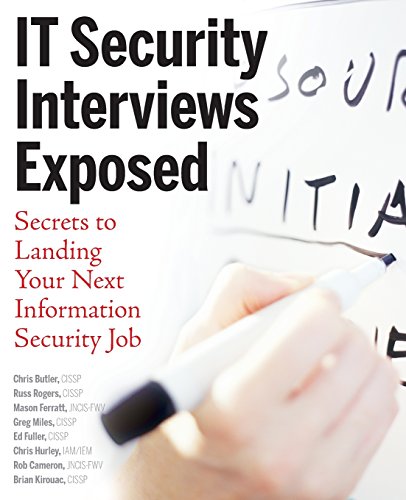 Cover of IT Security Interviews Exposed: Secrets to Landing Your Next Information Security Job