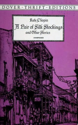 Cover of A Pair of Silk Stockings and Other Stories