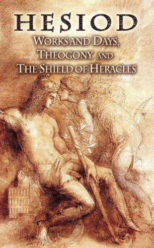 Cover of Works and Days, Theogony and The Shield of Heracles