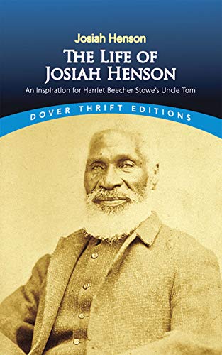Cover of The Life of Josiah Henson: An Inspiration for Harriet Beecher Stowe's Uncle Tom