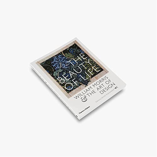 Cover of The Beauty of Life: William Morris and the Art of Design