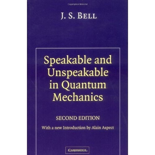 Cover of Speakable and Unspeakable in Quantum Mechanics: Collected Papers on Quantum Philosophy
