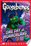 Cover of One Day at HorrorLand (Classic Goosebumps #5)