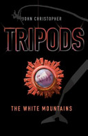 Cover of The Tripods: the White Mountains