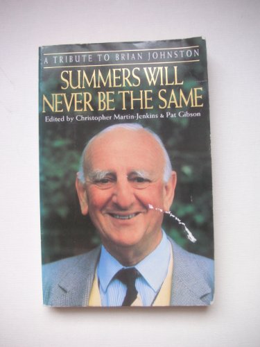 Cover of Summers Will Never Be the Same: A Tribute to Brian Johnston