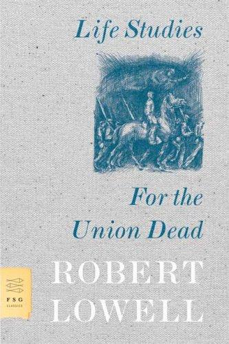 Cover of Life Studies and For the Union Dead
