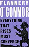 Cover of Everything That Rises Must Converge