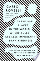 Cover of There Are Places in the World Where Rules Are Less Important Than Kindness