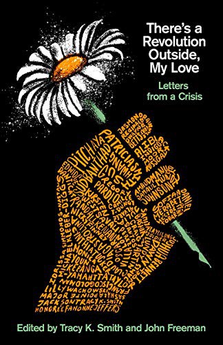 Cover of There's a Revolution Outside, My Love: Letters from a Crisis