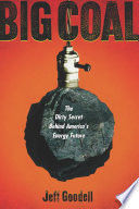 Cover of Big Coal The Dirty Secret Behind America's Energy Future