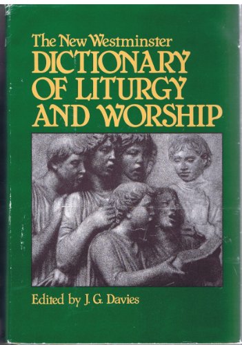 Cover of The New Westminster Dictionary of Liturgy and Worship