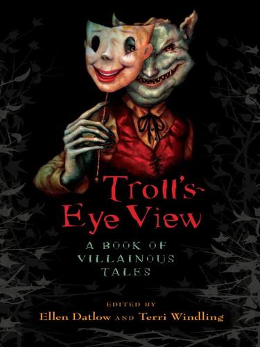 Cover of Troll's-Eye View: A Book of Villainous Tales