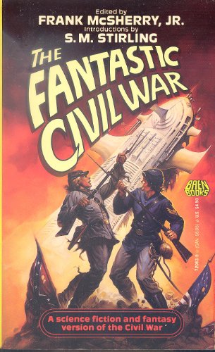 Cover of The Fantastic Civil War