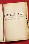 Cover of Philology: The Forgotten Origins of the Modern Humanities