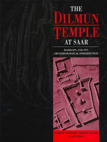 Cover of Dilmun Temple at Saar: Bahrain and Its Archaeological Inheritance