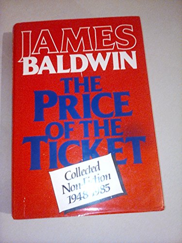 Cover of The Price of the Ticket: Collected Nonfiction, 1948-1985