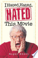 Cover of I Hated, Hated, Hated This Movie