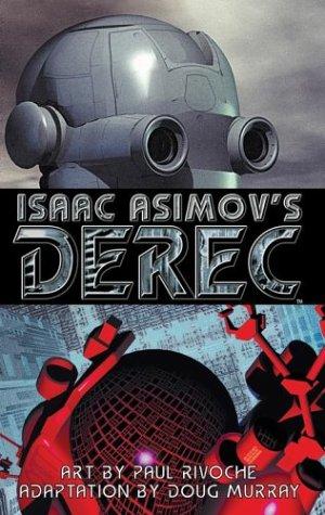 Cover of Isaac Asimov's Derec: The Robot City Manga