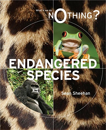 Cover of What If We Do Nothing?: Endangered Species