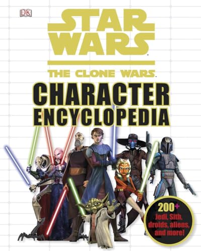 Cover of Star Wars: The Clone Wars Character Encyclopedia: Join the battle!