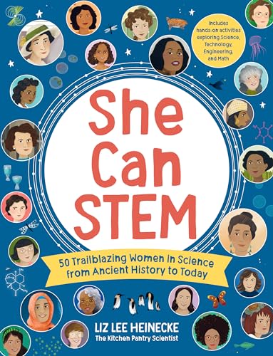 Cover of She Can STEM: 50 Trailblazing Women in Science from Ancient History to Today – Includes hands-on activities exploring Science, Technology, Engineering, and Math