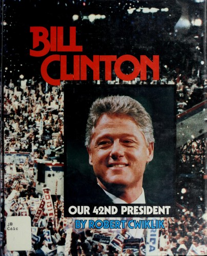 Cover of Bill Clinton: Our 42nd President