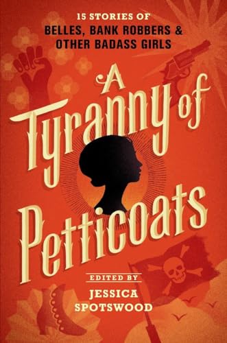 Cover of A Tyranny of Petticoats