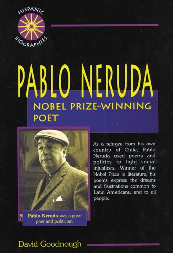 Cover of Pablo Neruda: Nobel Prize-Winning Poet