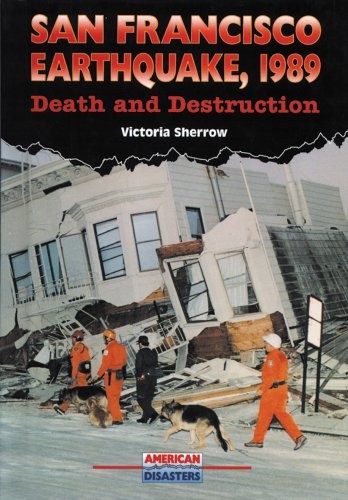 Cover of San Francisco Earthquake, 1989: Death and Destruction