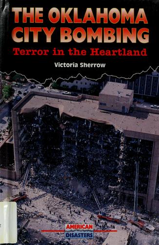 Cover of The Oklahoma City Bombing: Terror in the Heartland