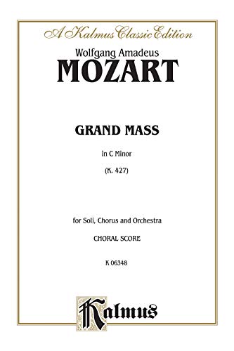 Cover of Grand Mass in C Minor, K. 427: SATB or SSAATTBB with SATB Soli