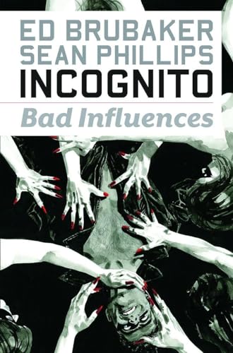 Cover of Incognito, Vol. 2: Bad Influences