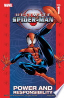 Cover of Ultimate Spider-Man, Volume 1: Power and Responsibility