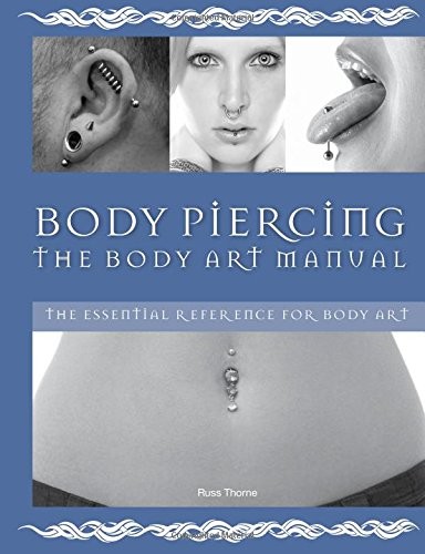 Cover of Body Piercing: The Body Art Manual