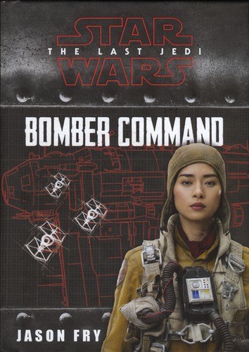 Cover of Star Wars: The Last Jedi: Bomber Command