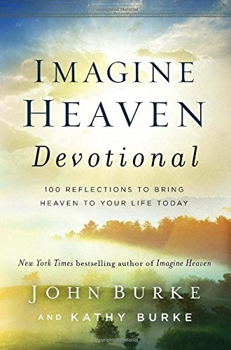 Cover of Imagine Heaven Devotional: 100 Reflections to Bring Heaven to Your Life Today
