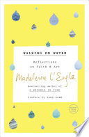 Cover of Walking on Water: Reflections on Faith and Art