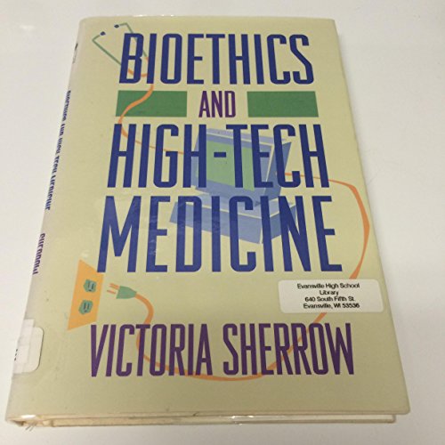Cover of Bioethics and High-Tech Medicine