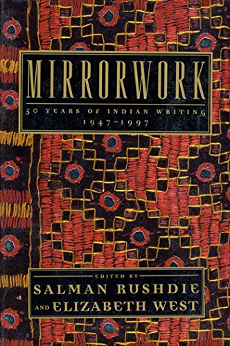 Cover of Mirrorwork: 50 Years of Indian Writing 1947-1997