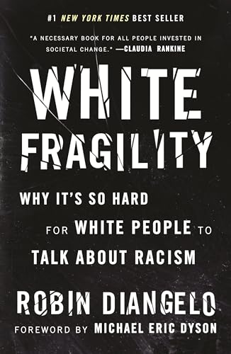 Cover of White Fragility: Why It's So Hard for White People to Talk About Racism