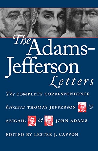 Cover of The Adams-Jefferson Letters: The Complete Correspondence Between Thomas Jefferson & Abigail & John Adams