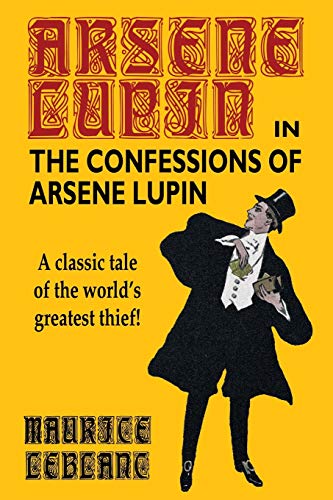 Cover of The Confessions of Arsène Lupin
