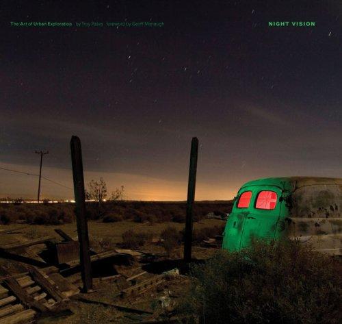 Cover of Night Vision: The Art of Urban Exploration