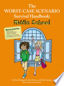 Cover of The Worst-Case Scenario Survival Handbook: Middle School