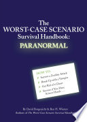 Cover of The Worst-Case Scenario Survival Handbook: Paranormal