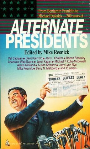Cover of Alternate Presidents (Alternate Anthologies)