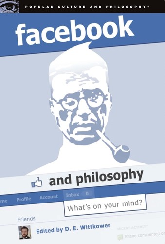 Cover of Facebook and Philosophy: What's on Your Mind?