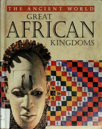 Cover of The Ancient World: Great African Kingdoms