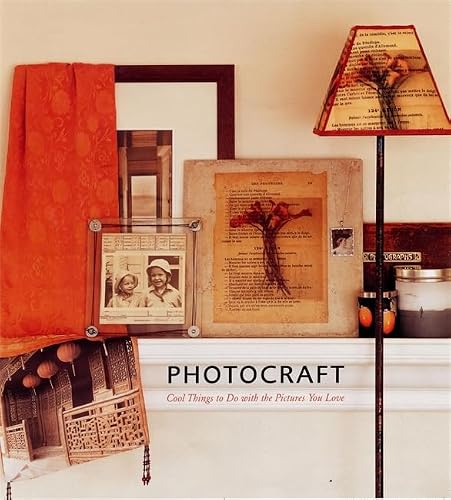 Cover of Photocraft: Cool Things to Do with the Pictures You Love