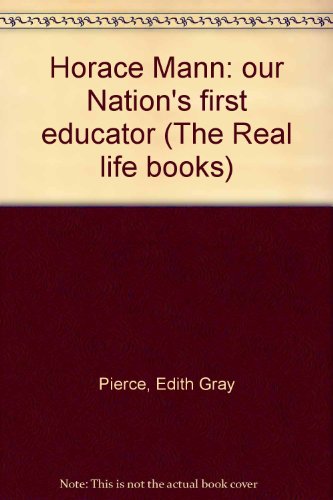 Cover of Horace Mann: our Nation's first educator